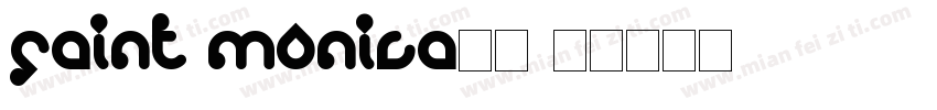 saint monica字体字体转换